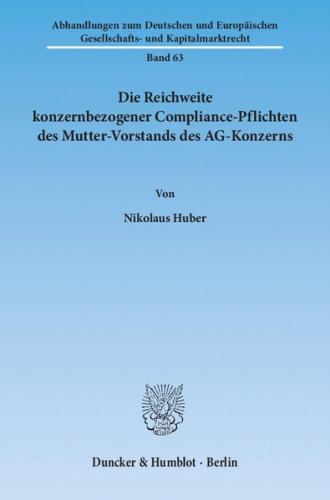 Die Reichweite konzernbezogener Compliance-Pflichten des Mutter-Vorstands des AG-Konzerns. 