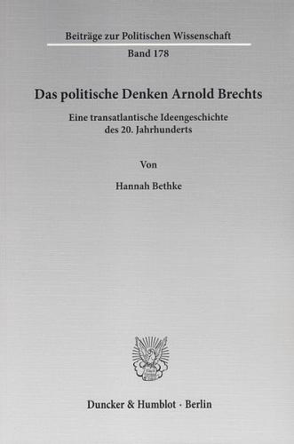 Das politische Denken Arnold Brechts. 