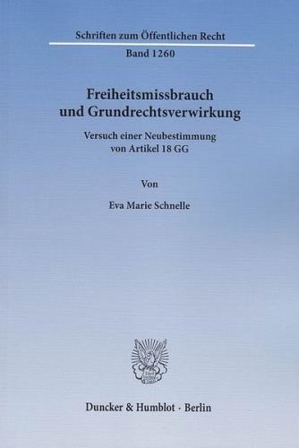 Freiheitsmissbrauch und Grundrechtsverwirkung. 