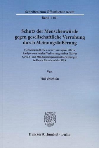 Schutz der Menschenwürde gegen gesellschaftliche Verrohung durch Meinungsäußerung. 