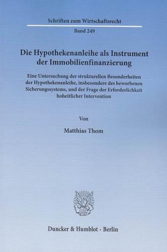 Die Hypothekenanleihe als Instrument der Immobilienfinanzierung. 