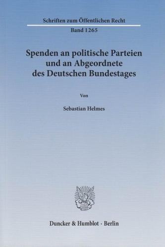 Spenden an politische Parteien und an Abgeordnete des Deutschen Bundestages. 