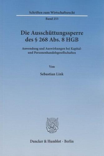 Die Ausschüttungssperre des § 268 Abs. 8 HGB. 