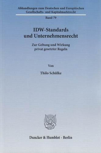 IDW-Standards und Unternehmensrecht. 