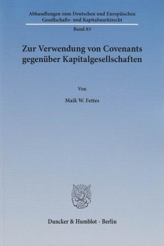 Zur Verwendung von Covenants gegenüber Kapitalgesellschaften. 