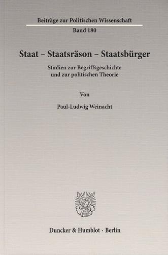 Staat – Staatsräson – Staatsbürger. 