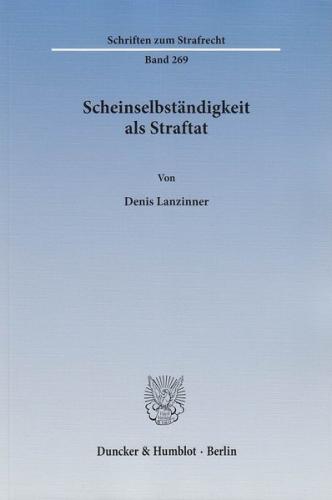 Scheinselbständigkeit als Straftat. 