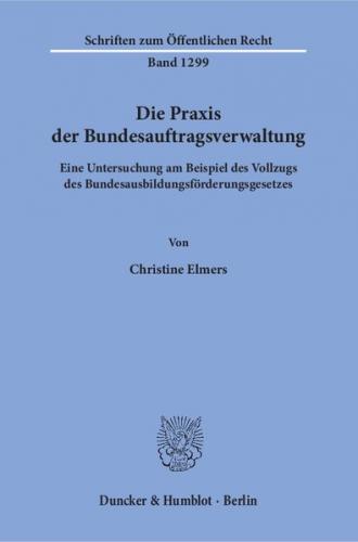 Die Praxis der Bundesauftragsverwaltung. 