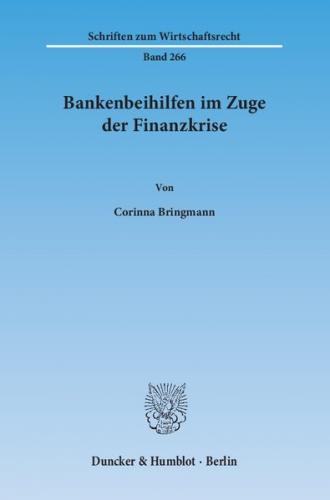 Bankenbeihilfen im Zuge der Finanzkrise. 