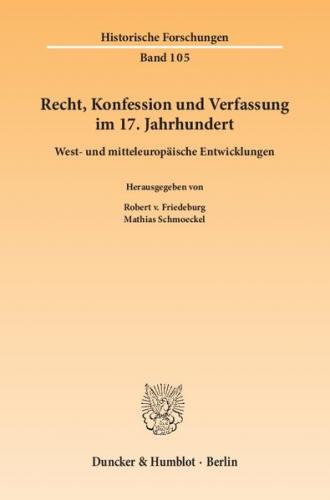 Recht, Konfession und Verfassung im 17. Jahrhundert. 