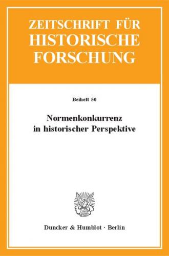 Normenkonkurrenz in historischer Perspektive. 