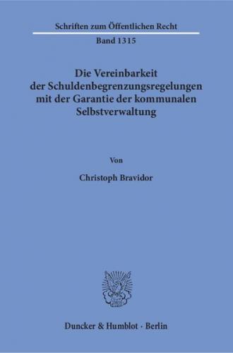 Die Vereinbarkeit der Schuldenbegrenzungsregelungen mit der Garantie der kommunalen Selbstverwaltung. 