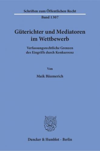 Güterichter und Mediatoren im Wettbewerb. 