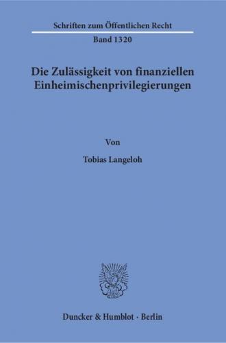 Die Zulässigkeit von finanziellen Einheimischenprivilegierungen. 