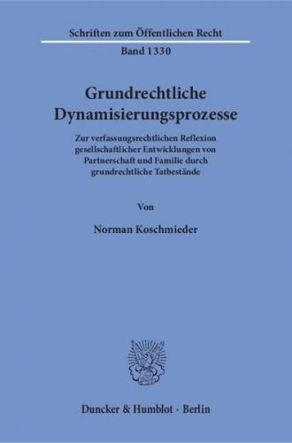Grundrechtliche Dynamisierungsprozesse. 