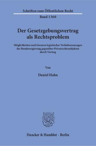 Der Gesetzgebungsvertrag als Rechtsproblem. 