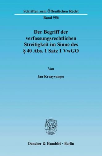 Der Begriff der verfassungsrechtlichen Streitigkeit im Sinne des § 40 Abs. 1 Satz 1 VwGO. (Ebook - pdf) 