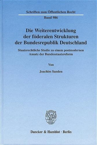 Die Weiterentwicklung der föderalen Strukturen der Bundesrepublik Deutschland. (Ebook - pdf) 