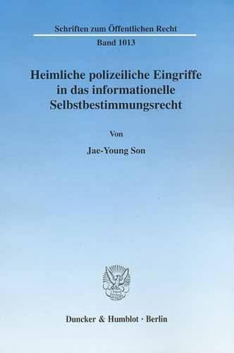Heimliche polizeiliche Eingriffe in das informationelle Selbstbestimmungsrecht. (Ebook - pdf) 