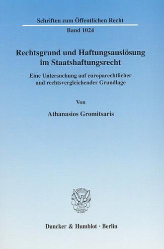 Rechtsgrund und Haftungsauslösung im Staatshaftungsrecht. (Ebook - pdf) 