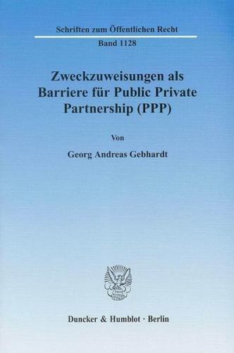 Zweckzuweisungen als Barriere für Public Private Partnership (PPP). (Ebook - pdf) 