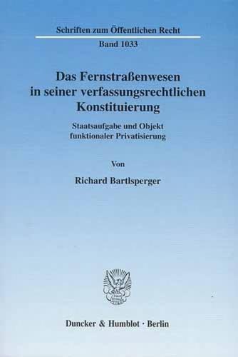 Das Fernstraßenwesen in seiner verfassungsrechtlichen Konstituierung. (Ebook - pdf) 