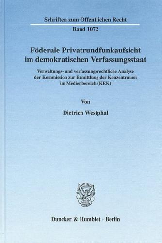 Föderale Privatrundfunkaufsicht im demokratischen Verfassungsstaat. (Ebook - pdf) 