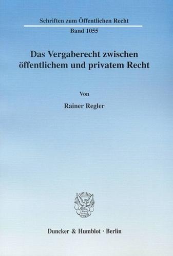 Das Vergaberecht zwischen öffentlichem und privatem Recht. (Ebook - pdf) 