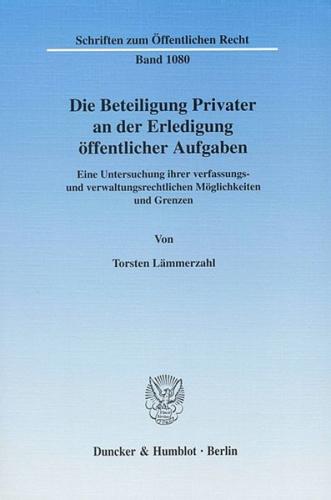 Die Beteiligung Privater an der Erledigung öffentlicher Aufgaben. (Ebook - pdf) 