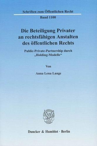 Die Beteiligung Privater an rechtsfähigen Anstalten des öffentlichen Rechts. (Ebook - pdf) 