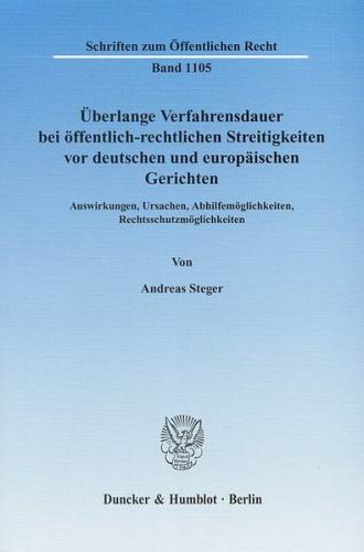 Überlange Verfahrensdauer bei öffentlich-rechtlichen Streitigkeiten vor deutschen und europäischen Gerichten. (Ebook - pdf) 