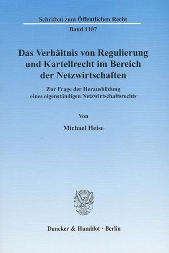 Das Verhältnis von Regulierung und Kartellrecht im Bereich der Netzwirtschaften. (Ebook - pdf) 