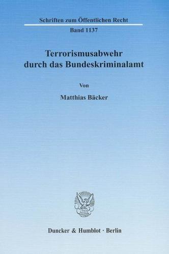 Terrorismusabwehr durch das Bundeskriminalamt. (Ebook - pdf) 