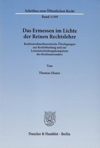 Das Ermessen im Lichte der Reinen Rechtslehre. (Ebook - pdf) 