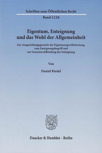 Eigentum, Enteignung und das Wohl der Allgemeinheit. (Ebook - pdf) 