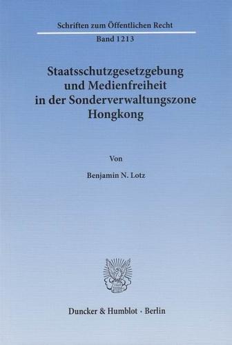 Staatsschutzgesetzgebung und Medienfreiheit in der Sonderverwaltungszone Hongkong. (Ebook - pdf) 