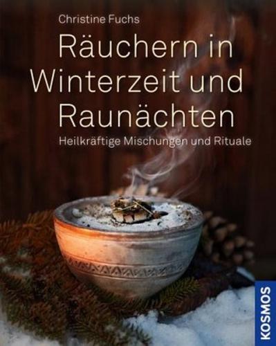 Räuchern in Winterzeit und Raunächten 