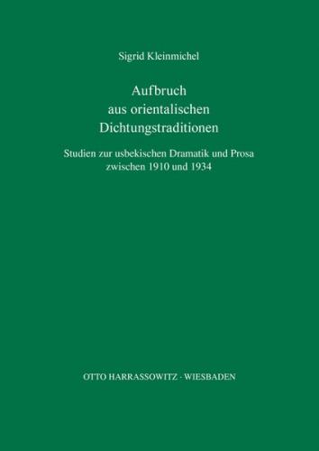 Aufbruch aus orientalischen Dichtungstraditionen 
