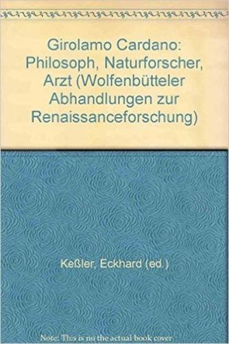Girolamo Cardano - Philosoph, Naturforscher, Arzt 