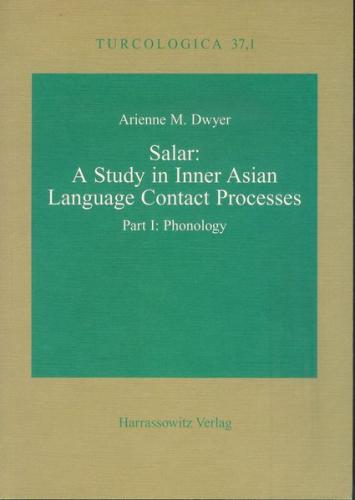 Salar: A Study in Inner Asian Language Contact Processes 