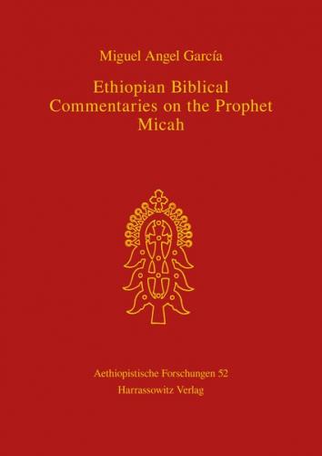 Ethiopian Biblical Commentaries on the Prophet Micah 