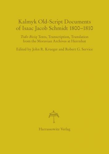 Kalmyk Old-Script Documents of Isaac Jacob Schmidt 1800-1810 
