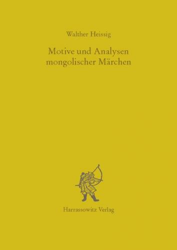 Motive und Analysen mongolischer Märchen 
