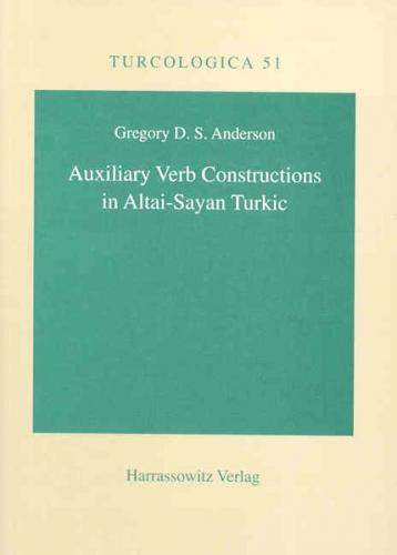 Auxiliary Verb Constructions in Altai-Sayan Turkic 