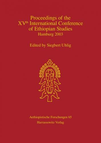 Proceedings of the XVth International Conference of Ethiopian Studies 