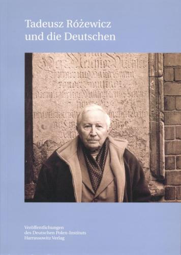 Tadeusz Rozewicz und die Deutschen 