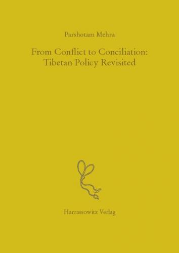 From Conflict to Conciliation: Tibetan Policy Revisited 