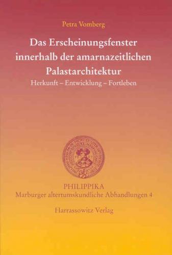 Das Erscheinungsfenster innerhalb der amarnazeitlichen Palastarchitektur 