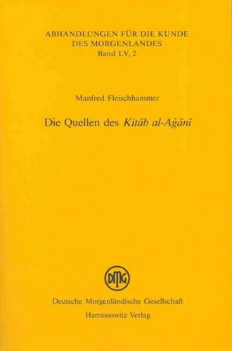 Die Quellen des Kitab al-Agani 