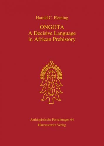 Ongota: A Decisive Language in African Prehistory 